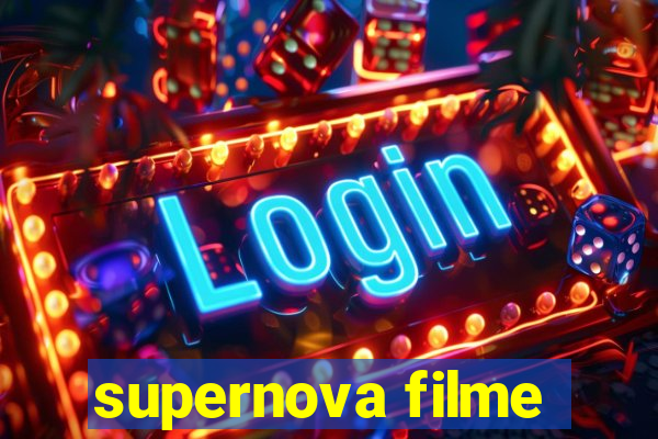 supernova filme